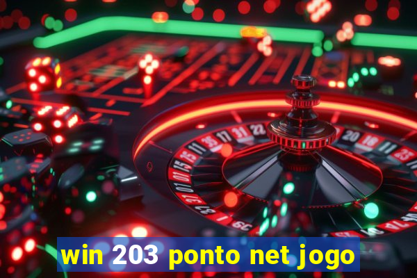 win 203 ponto net jogo